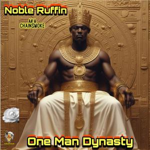 One Man Dynasty (Explicit)