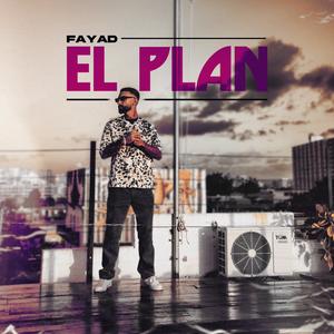 El Plan (Explicit)