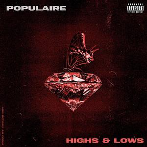 Highs & Lows (Explicit)