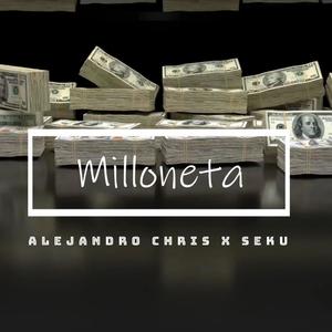 MILLOneta (feat. Alejandro Chris) [Explicit]