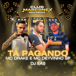 Ta Pagando (Explicit)