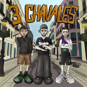 3 Chavales (Explicit)