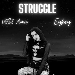 Struggle (feat. Eykey)