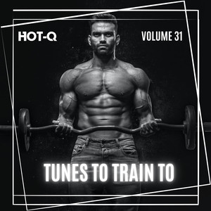 Tunes To Train To 031