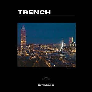 Trench (Explicit)