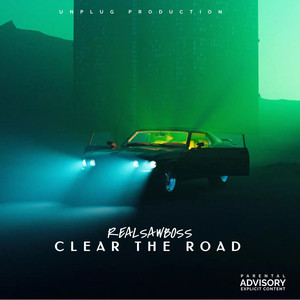 Clear the road (Explicit)