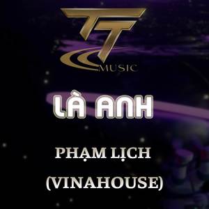 LÀ ANH - DUCK REMIX (VINAHOUSE REMIX)