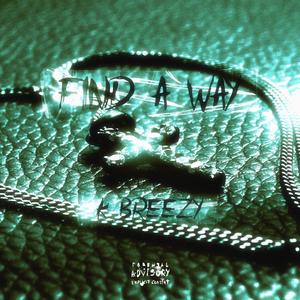 Find A Way (Explicit)