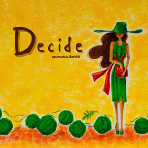 Decide