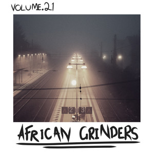 African Grinders, Vol.21