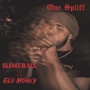 One Spliff (feat. Glo Money) [Explicit]