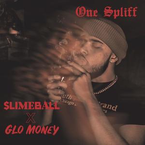 One Spliff (feat. Glo Money) (Explicit)