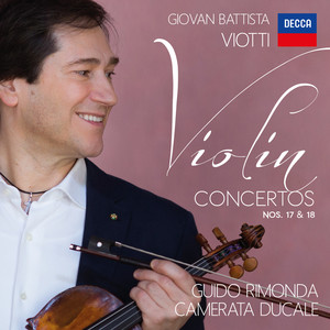 Concerto No. 17 in D Minor for Violin & Orchestra W I 17 - Viotti: Concerto No. 17 in D Minor for Violin & Orchestra W I 17 - 3. Presto - Agitato