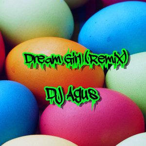 Dream Girl (Remix)