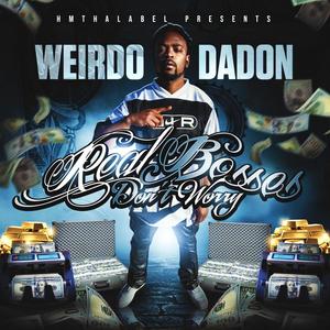 Real Bosses Don't Worry (Explicit)