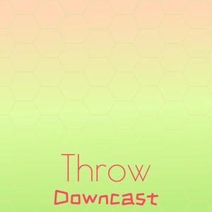 Throw Downcast