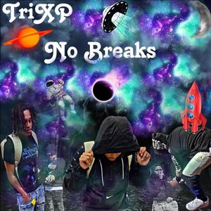 No Breaks (Explicit)