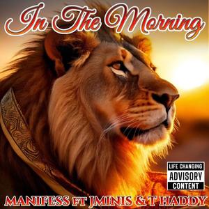 In The Morning (feat. Jminis & T Haddy)
