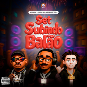 Subindo Balão (Explicit)