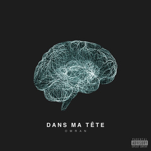 DANS MA TÊTE (Explicit)