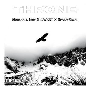 Throne (feat. C.W3ST & SpazzyRoyal) [Explicit]