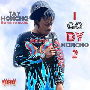 I Go By Honcho 2 (Explicit)