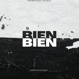 Bien (feat. Guayas, Bpaul & Rouse) [Explicit]