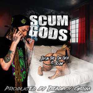 Scum Gods (Explicit)