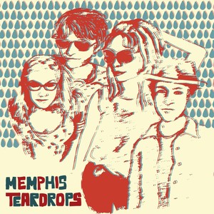 Memphis Teardrops