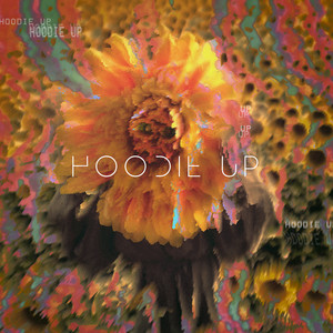 Hoodie Up (Explicit)