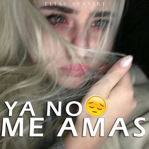 Ya No Me Amas