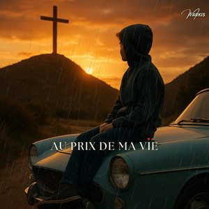 AU PRIX DE MA VIE