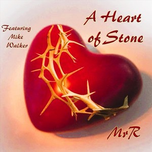 A Heart of Stone (feat. Mike Walker)
