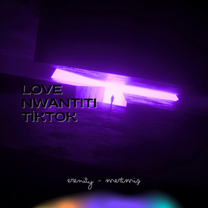 Love Nwantiti (Tiktok Version)