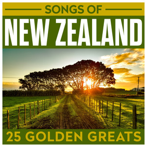 Songs Of New Zealand - 25 Golden Greats