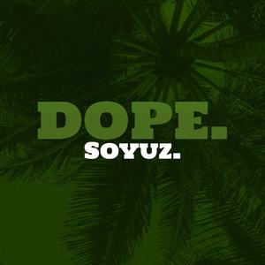 Dope. (Explicit)