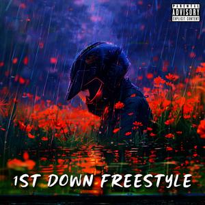 1st Down Freestyle (Explicit)