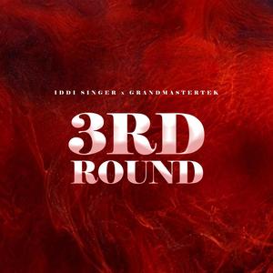 3rd Round (feat. Grandmastatek)