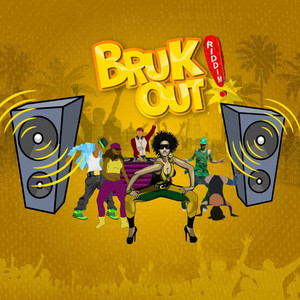 Bruk Out Riddim (Tavo DJ Mix)