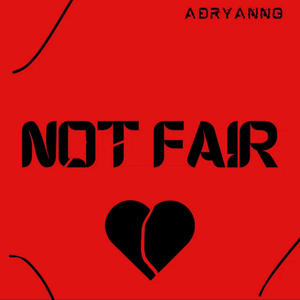 Not Fair (Explicit)