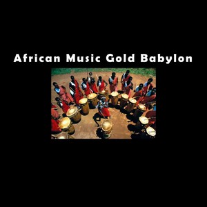 African Music of Gold (Explicit)