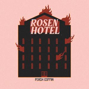 Rosen Hotel (Explicit)