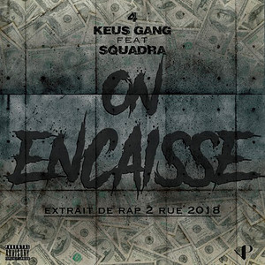 On encaisse (feat. Squadra) (Explicit)