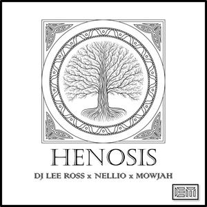 Henosis (feat. Mowjah & DJ Lee Ross)