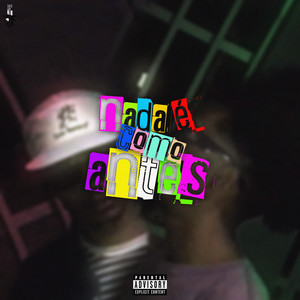 Nada É Como Antes (Explicit)