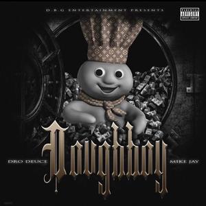 Dough Boy (feat. Mike Jay) [Explicit]