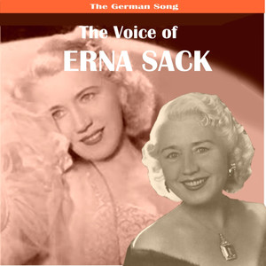 The German Song: The Voice of Erna Sack