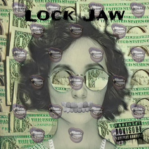 Lock Jaw (Explicit)