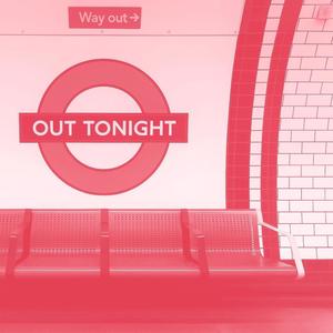 Out Tonight