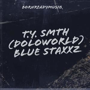 Blue Staxxz (Explicit)